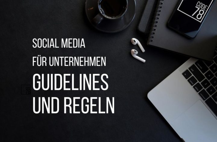 Dunkler Schreibtisch. Text: Social Media für Unternehmen. Guidelines und Regeln.