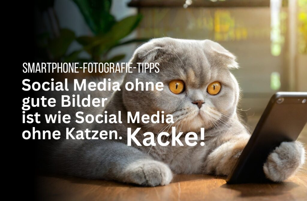 10 Tipps für Smartphone-Bilder: Fotos für Social Media machen