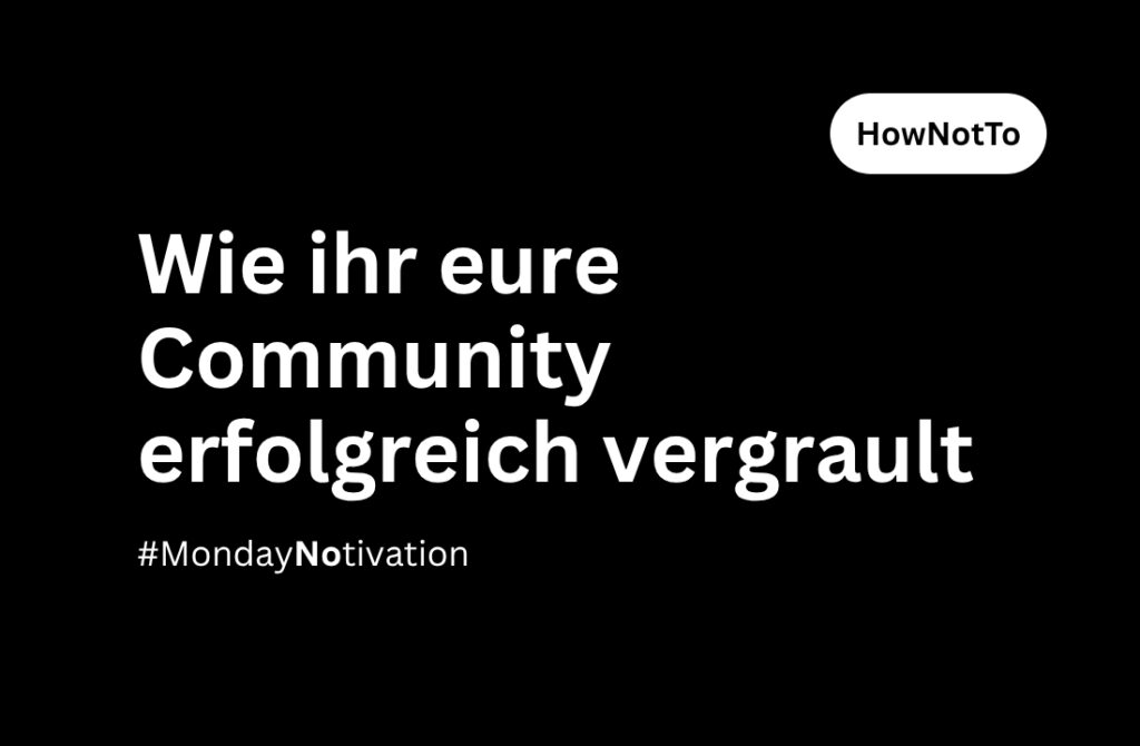 Wie ihr eure Fans vergrault – oder auch nicht