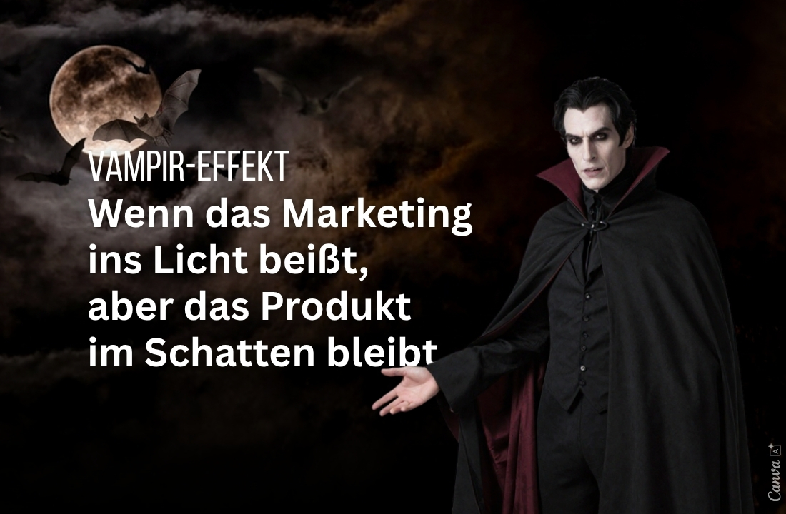Vampir-Effekt im Marketing: Wenn Werbung die Marke aussaugt