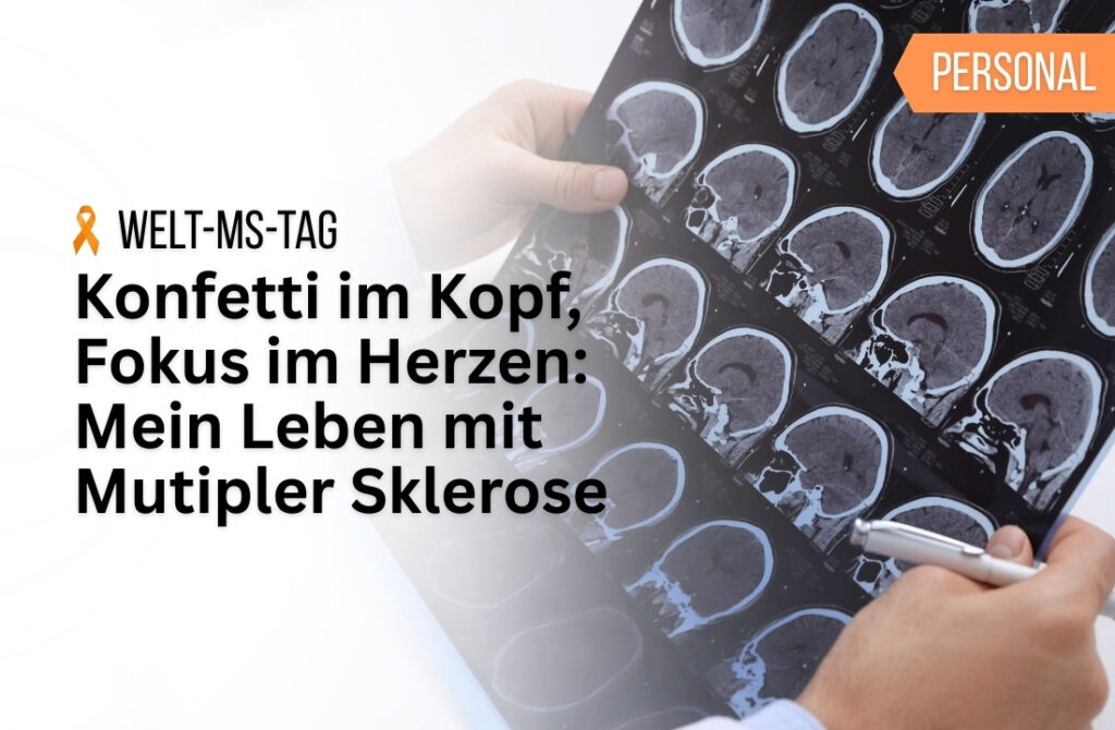 Welt-MS-Tag: Mein Leben als Marketing-Mensch mit Multipler Sklerose