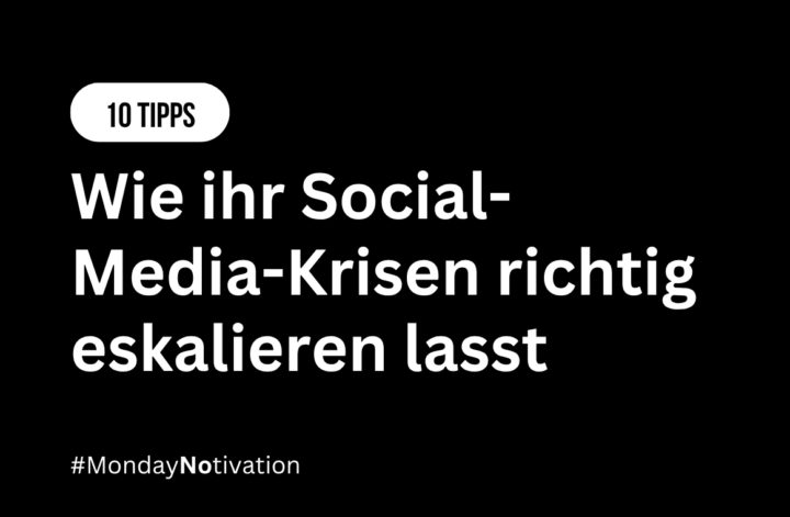 Wie Social-Media-Krisen eskalieren – und wie gute Krisenkommunikation geht