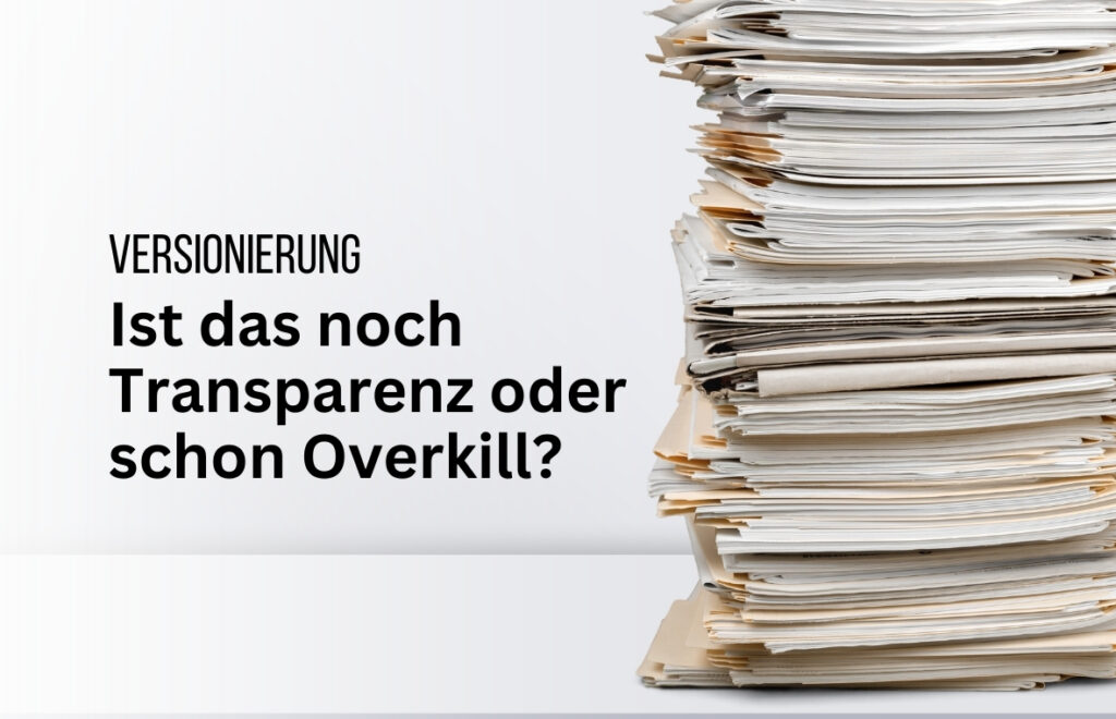 Versionierung Blogartikel: Transparenz oder Overkill? [Checkliste]