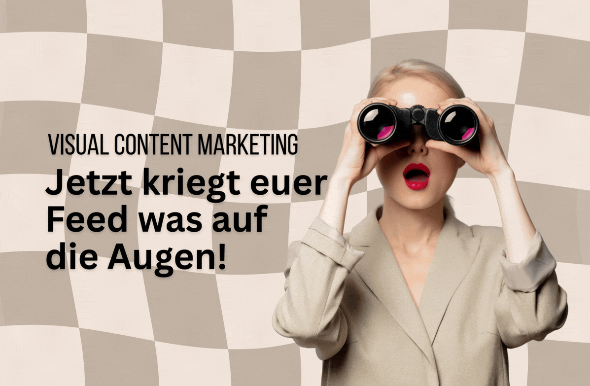 Visual Content Marketing: Jetzt bekommt der Feed etwas auf die Augen