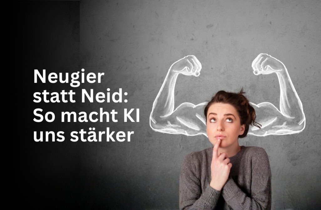 KI-Neid? So verwandelt ihr Frust in Inspiration