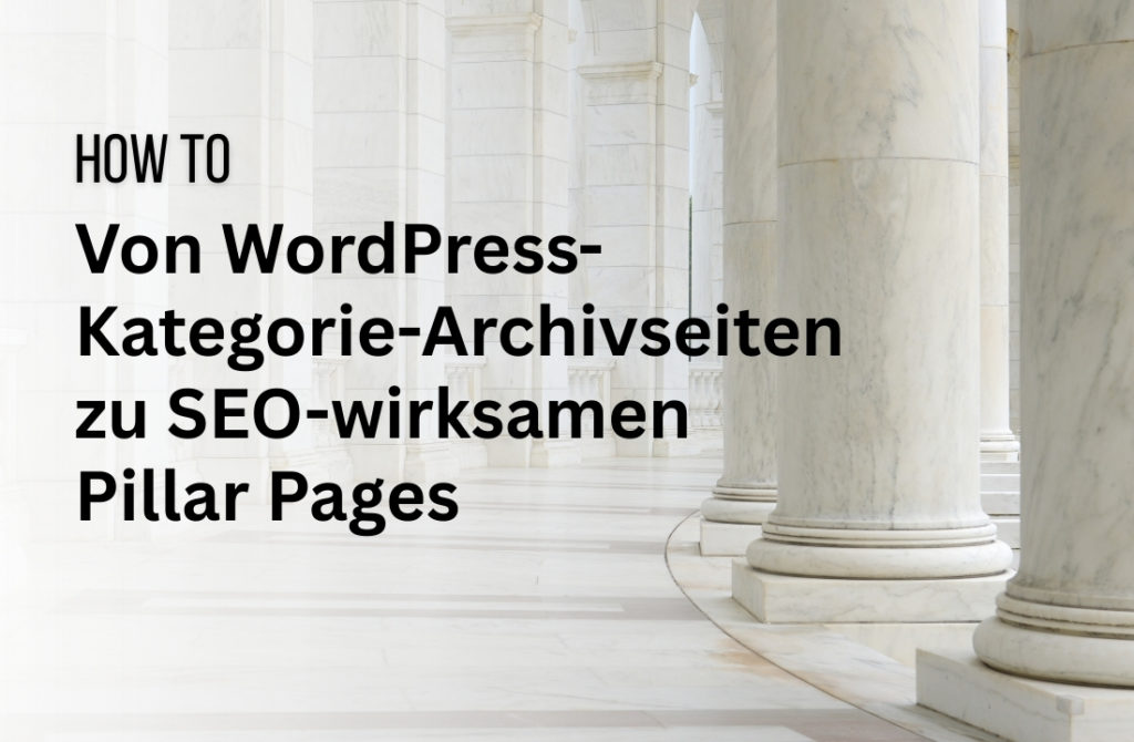 Wordpress Kategorie Pillar Page