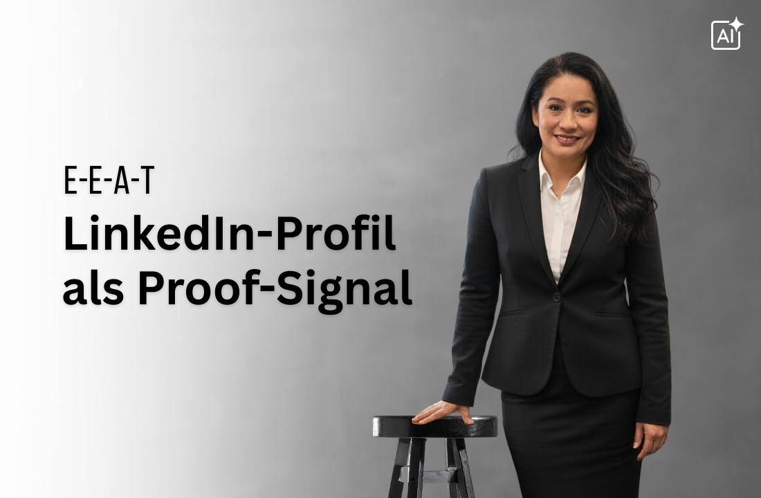 So unterstützt LinkedIn E-E-A-T: Als Proof-Signal