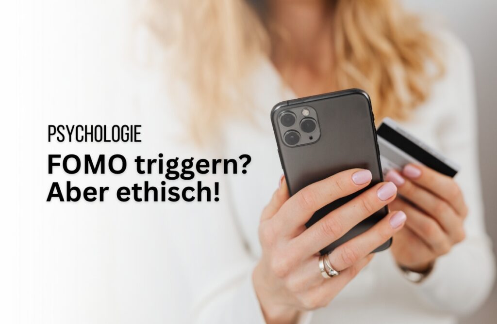 FOMO: So nutzt ihr Verknappung ethisch – ohne toxisch zu werden