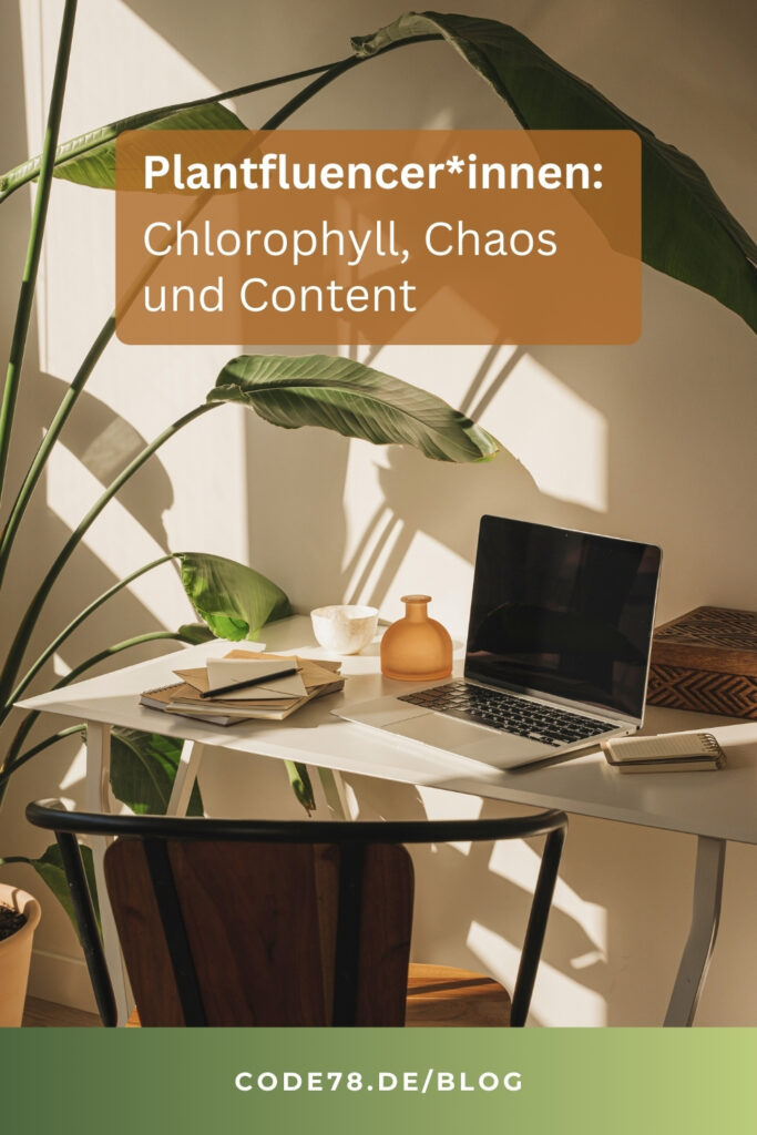 Plantfluencer: Zwischen Chlorophyll, Chaos und Content