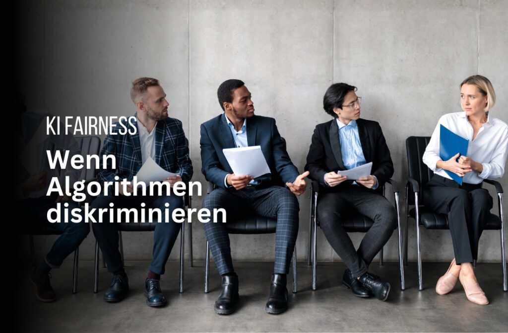 Algorithmische Fairness: Wenn KI diskriminiert
