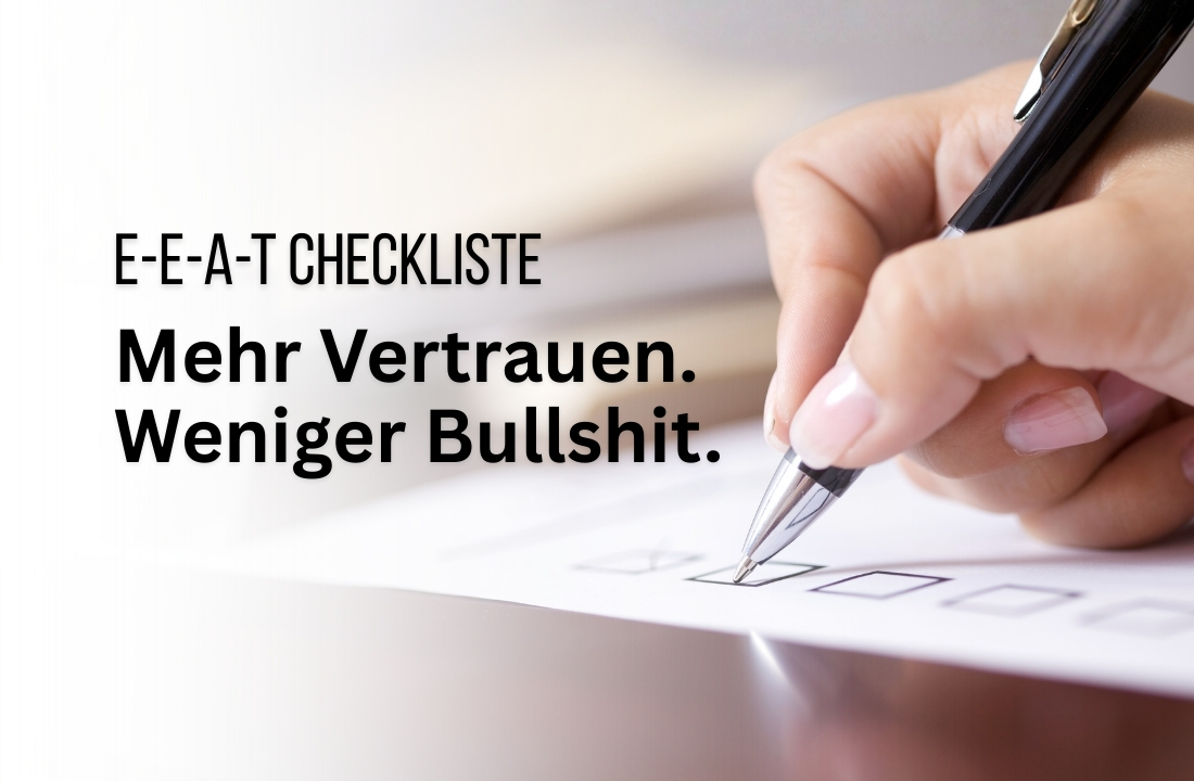 E-E-A-T Content-Audit: Die Checkliste, mit der ihr eure bestehenden Inhalte anpasst