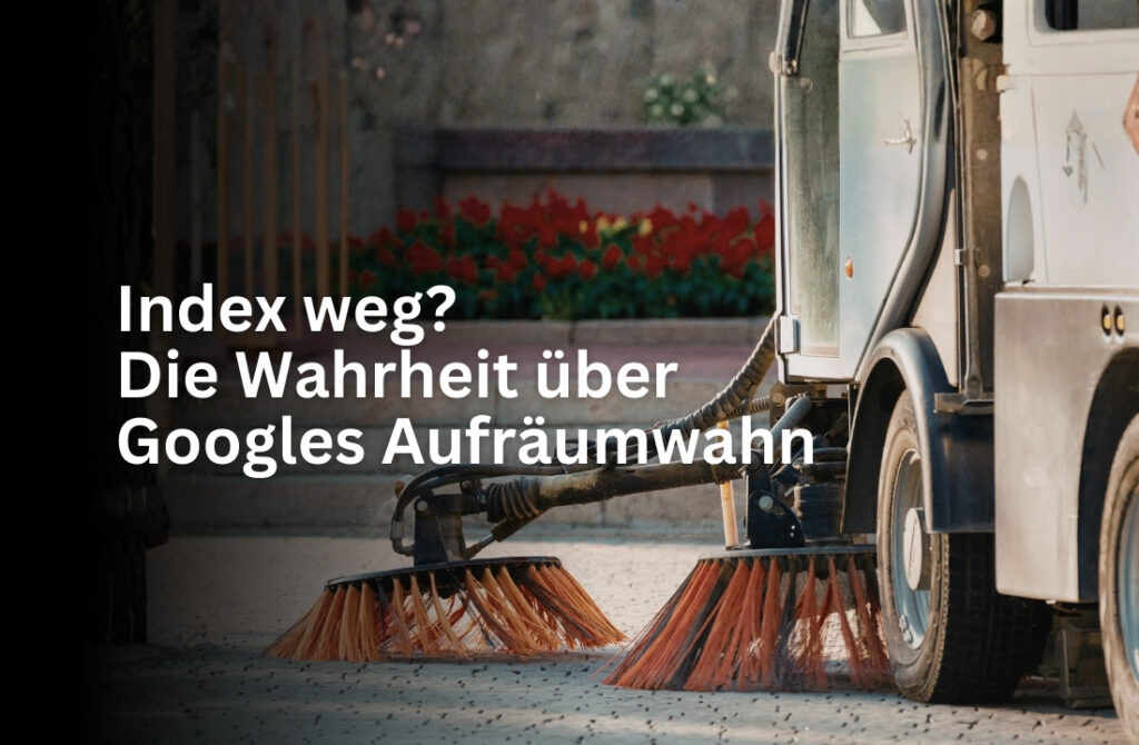 Warum verschwinden Seiten aus dem Google-Index? Gründe und Lösungen