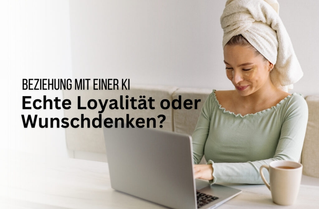 KI-Beziehung: Partnerschaft mit einer KI? Warum die Sicherheit trügt