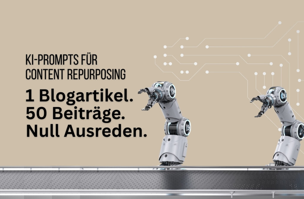 KI-Prompts Content Repurposing: 50 Beiträge aus einem Artikel machen