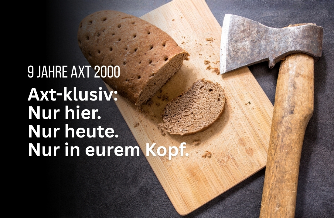 9 Jahre Axt 2000: Vom Platzhalter zur Legende