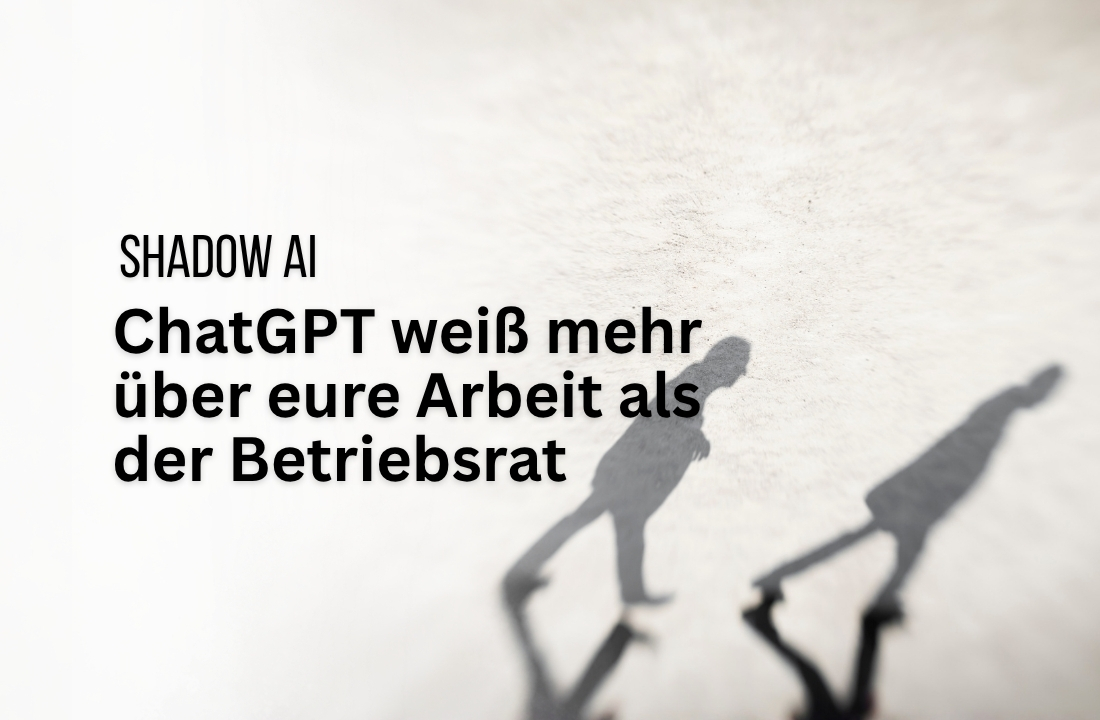 Shadow AI im Unternehmen: Wenn ChatGPT heimlich mitarbeitet