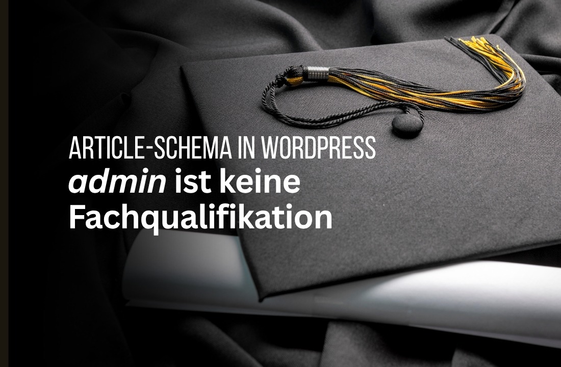 Article-Schema in WordPress: Autoren und E-E-A-T sauber verknüpfen
